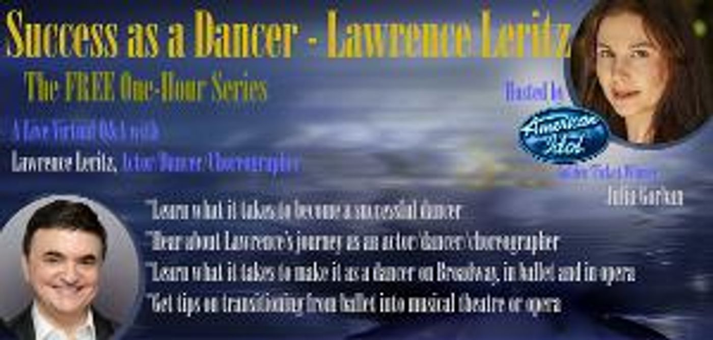 Lawrence Leritz to Discuss 'Success As A Dancer' on ONE-HOUR SERIES Livestream Event  Image