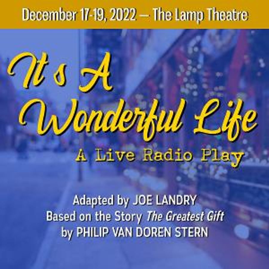 Stage Right! Presents IT'S A WONDERFUL LIFE: A RADIO PLAY At The Lamp Theatre Image