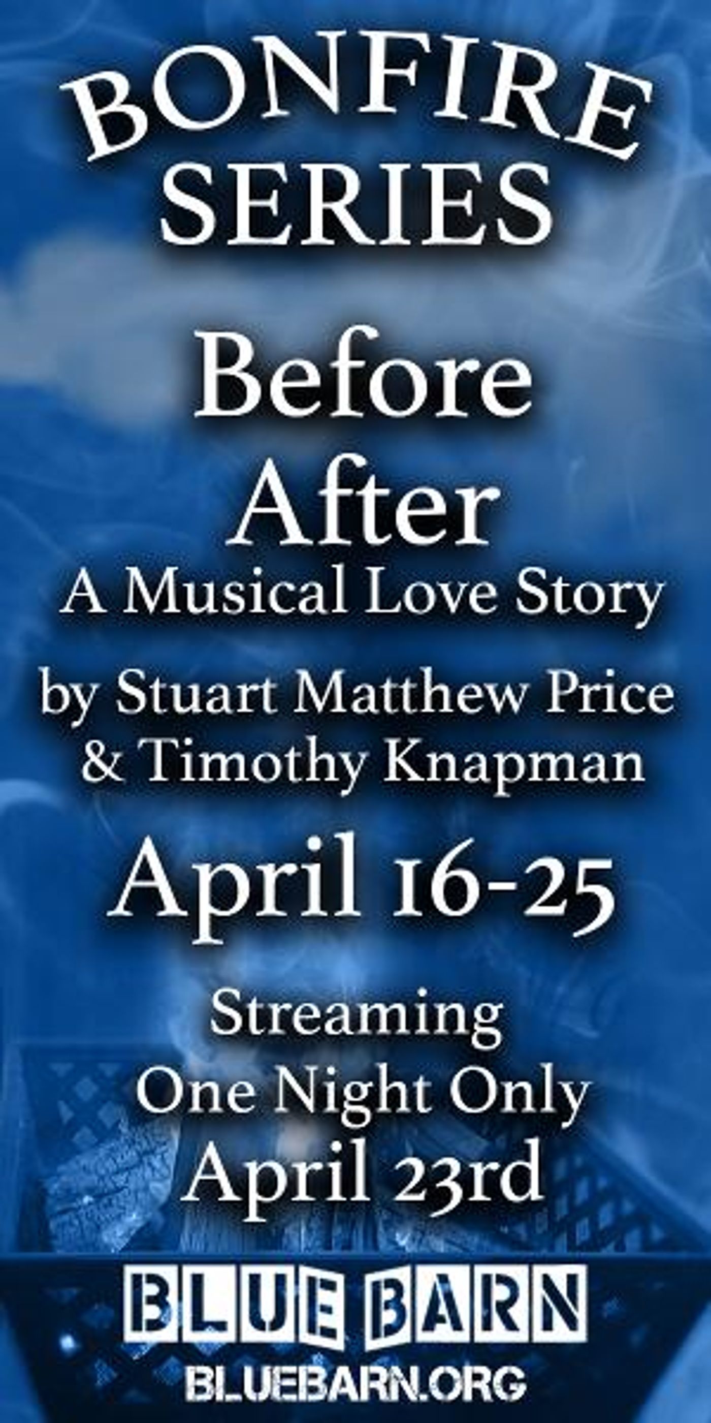 BEFORE AFTER - A Musical Love Story to Premiere at BLUEBARN Theatre in April  Image