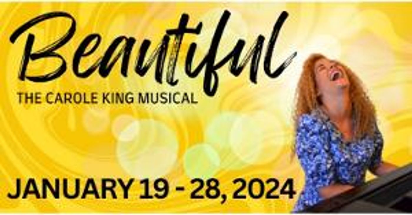 Matthews Playhouse Of The Performing Arts Presents BEAUTIFUL: THE CAROLE KING MUSICAL, January 19-28  Image