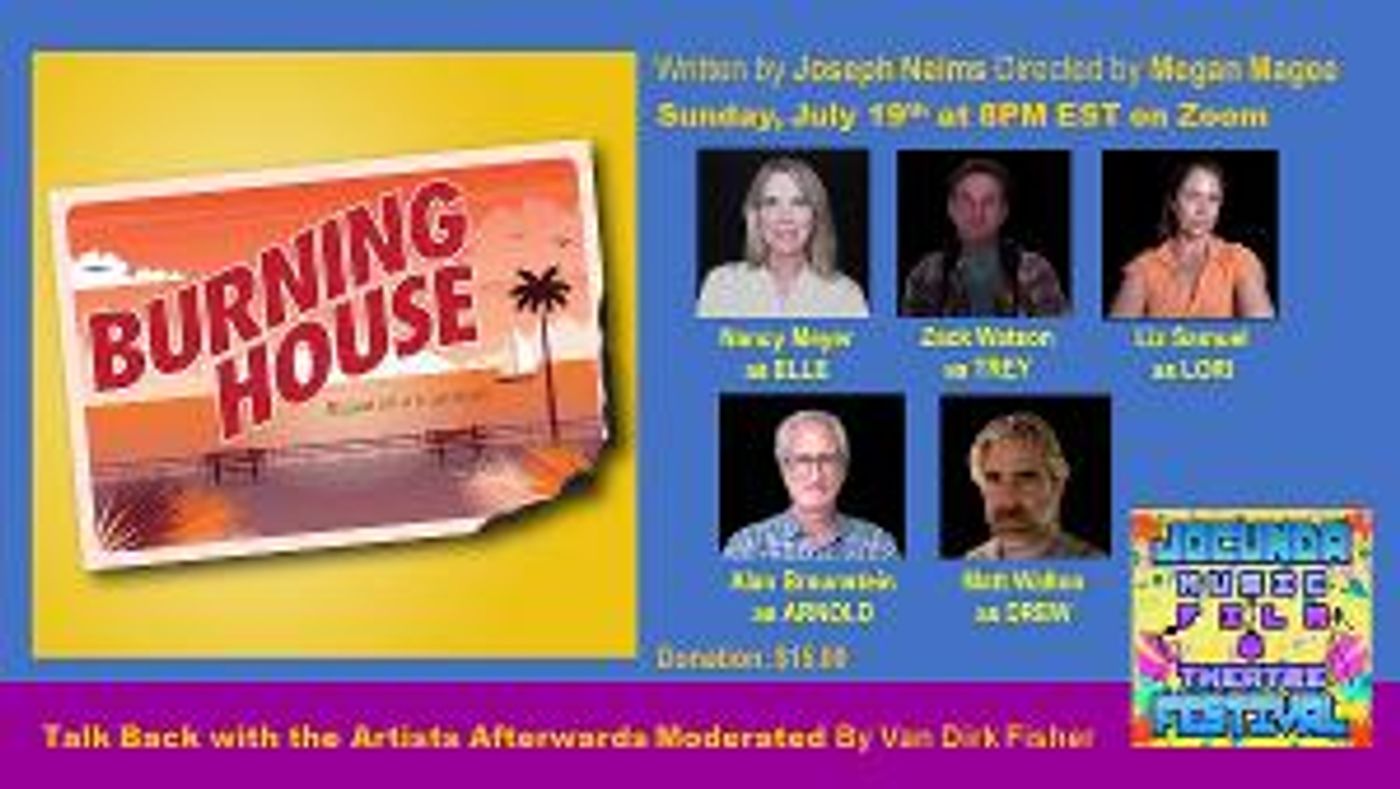 The JOCUNDA FESTIVAL Presents Virtual Play Reading Of BURNING HOUSE By Joseph Nelms  Image