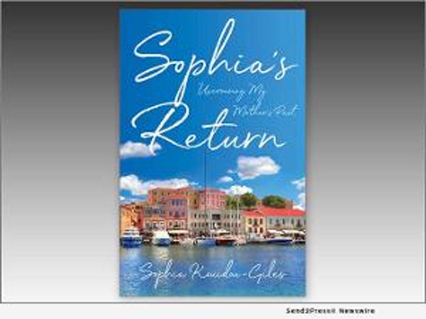 Sophia Kouidou-Giles Releases New Memoir SOPHIA'S RETURN  Image