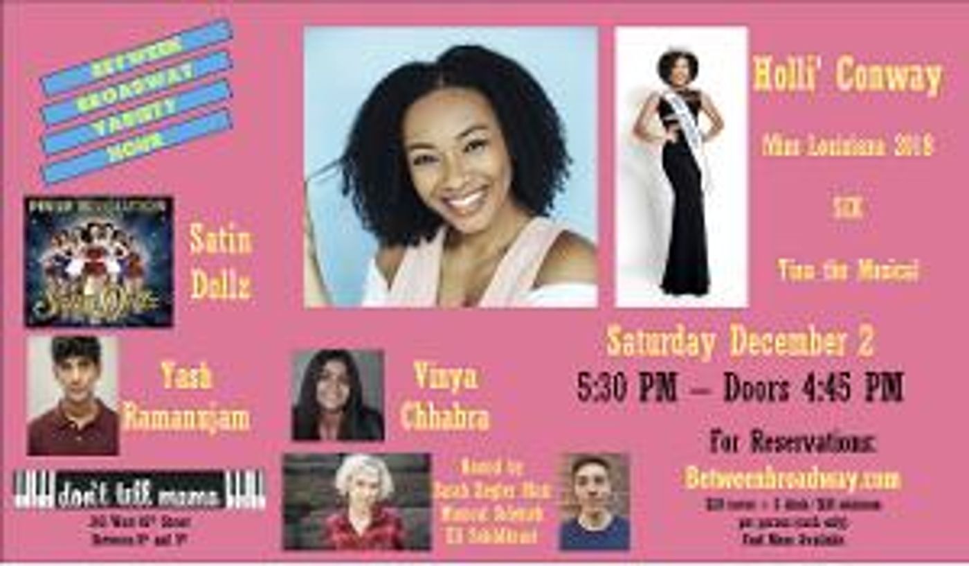 BETWEEN BROADWAY VARIETY HOUR Welcomes Holli' Conway, The Satin Dollz And More  Image