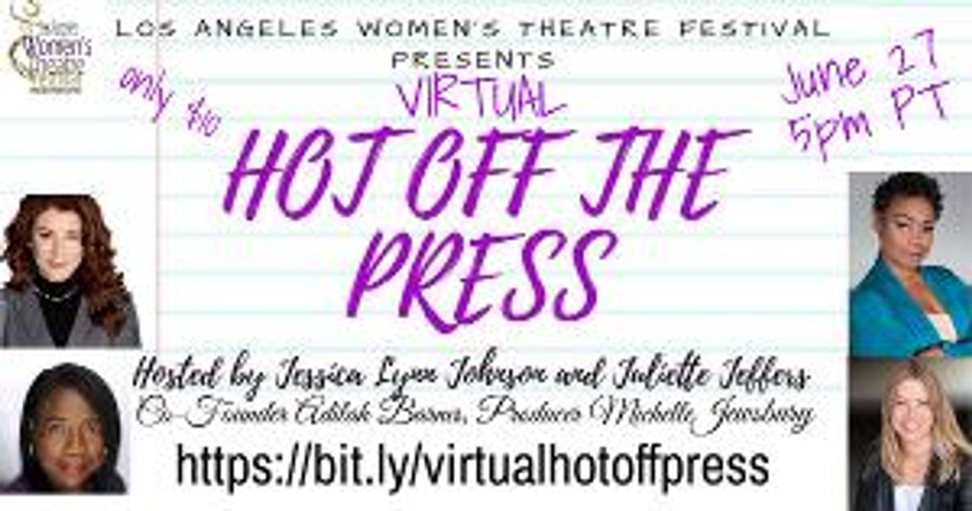 VIRTUAL HOT OFF THE PRESS Presents New Works Performed in Staged Readings  Image