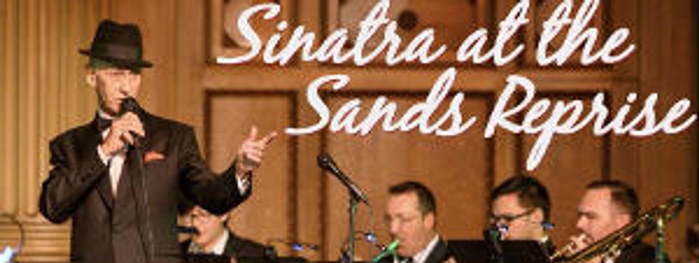 SINATRA AT THE SANDS REPRISE Announced At OFC Creations Theatre Center  Image