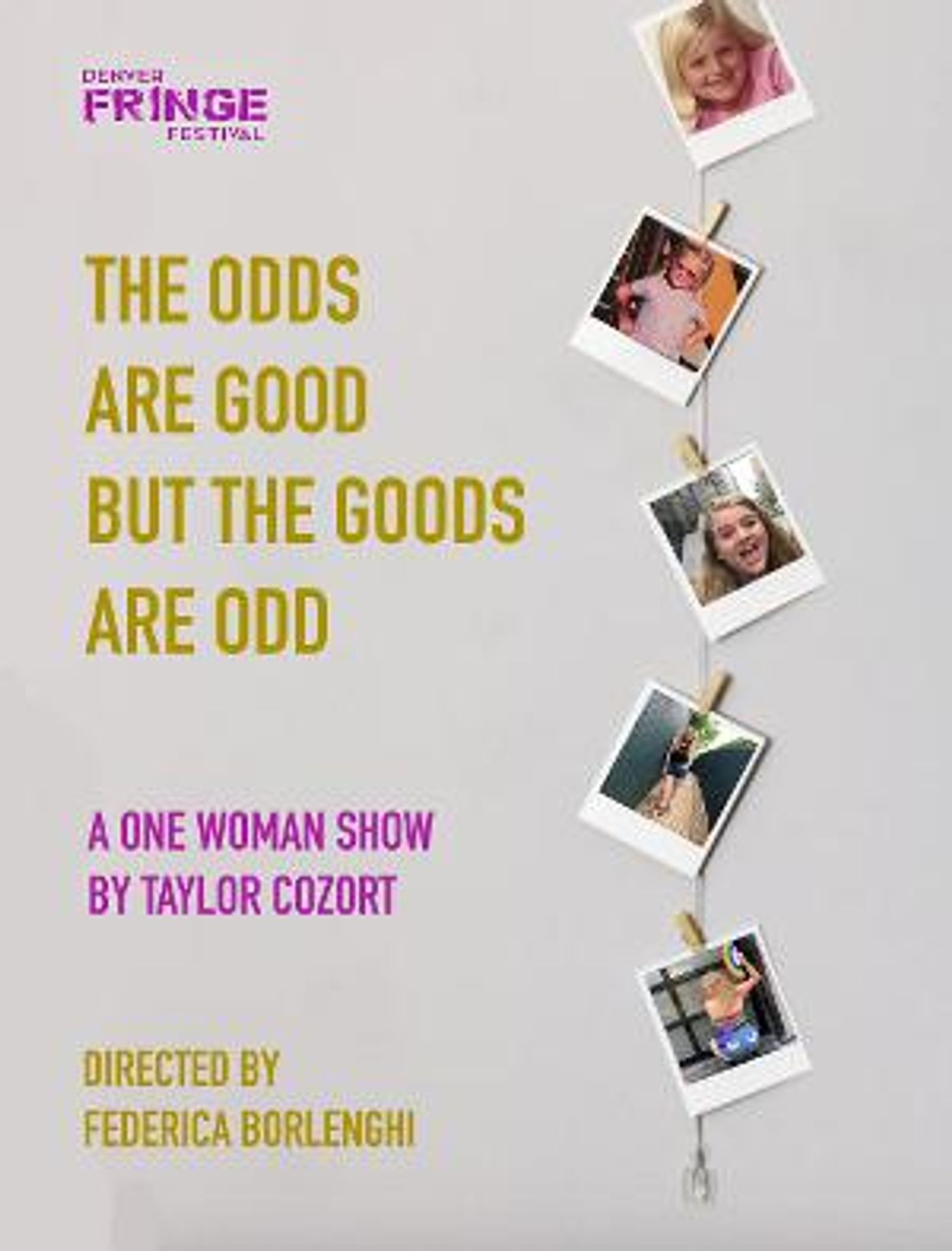 THE ODDS ARE GOOD, BUT THE GOODS ARE ODD Announced As Part of Denver Fringe  Image