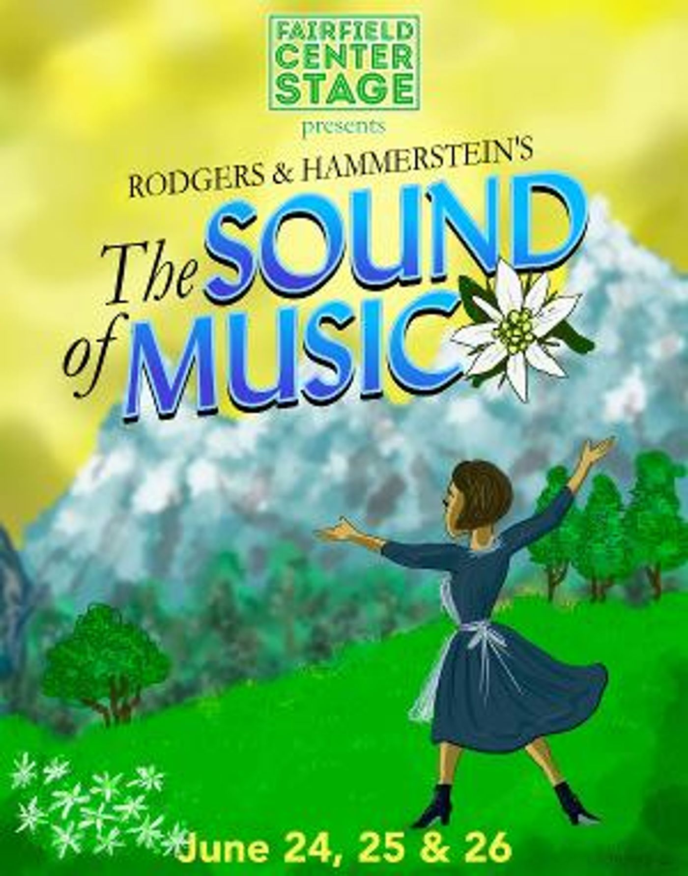 THE SOUND OF MUSIC to be Presented by Fairfield Center Stage in June  Image