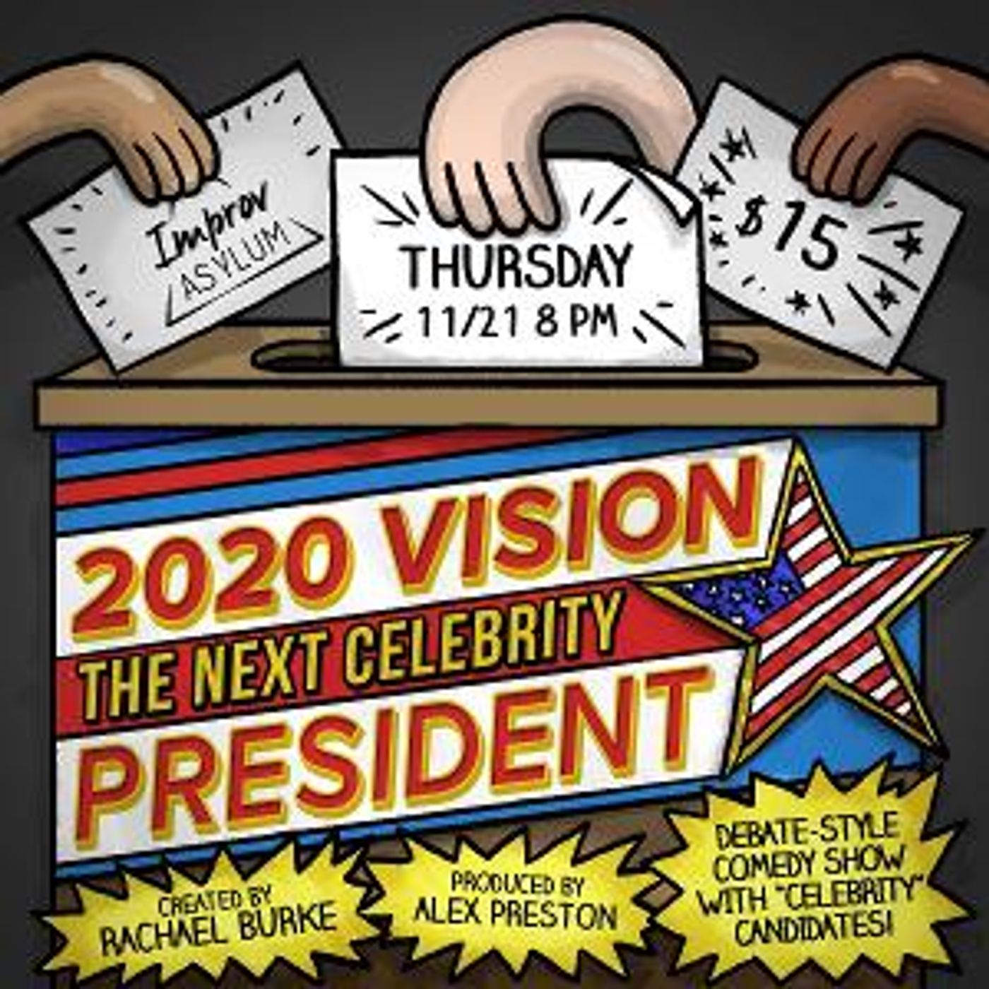 Improv Asylum to Present 2020 VISION: THE NEXT CELEBRITY PRESIDENT  Image