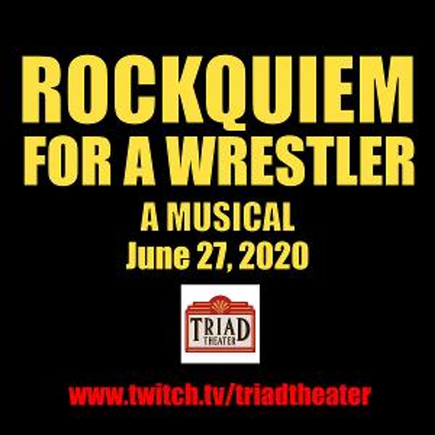 ROCKQUIEM FOR A WRESTLER Sets New Date To Live Stream From The Triad Theater  Image