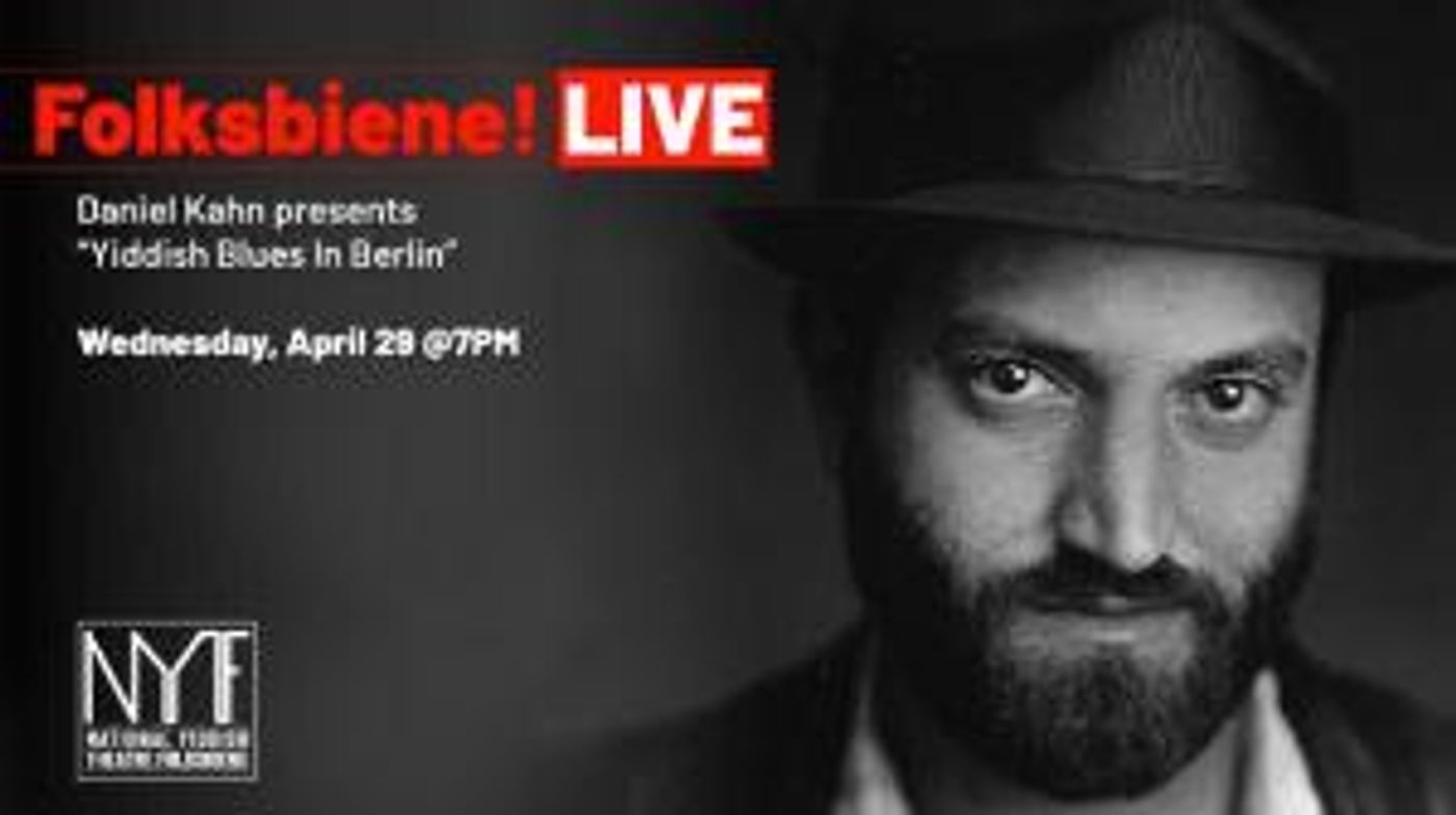Folksbiene LIVE! Presents Daniel Kahn With 'Yiddish Blues In Berlin'  Image