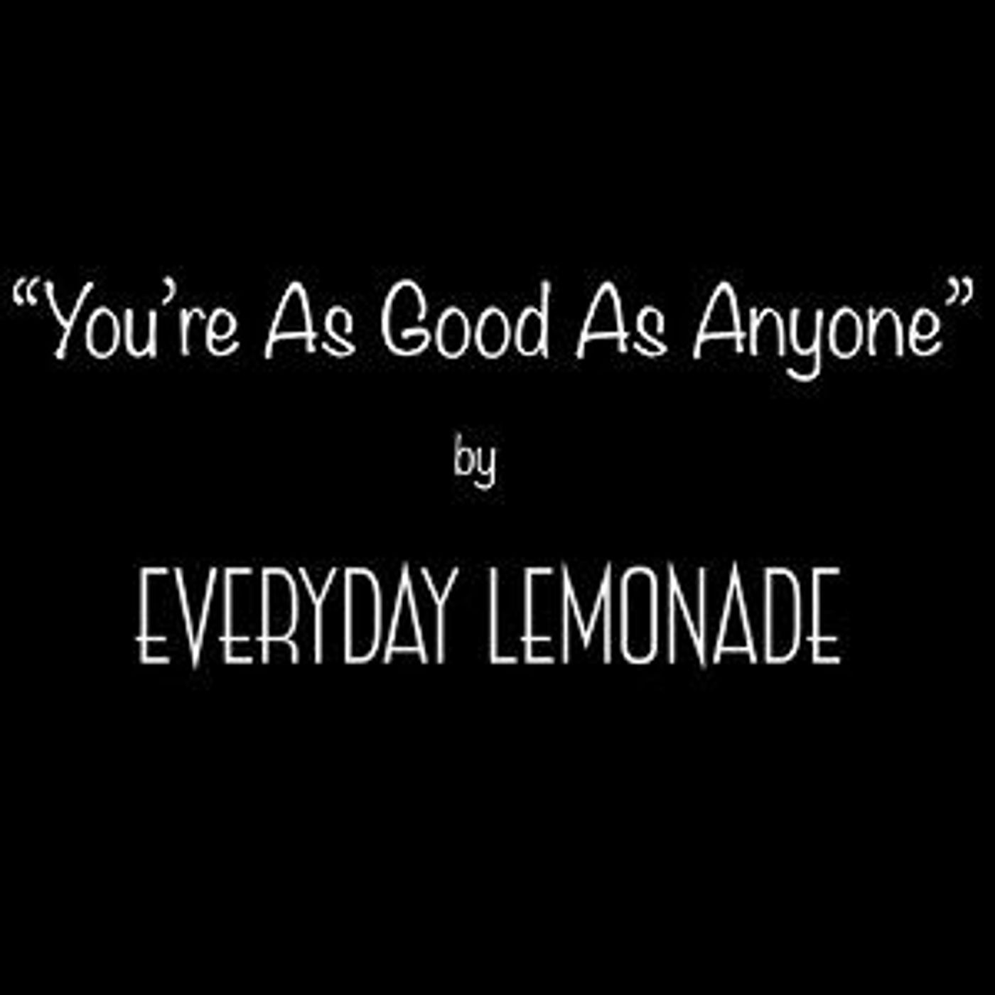 Everyday Lemonade Pay Tribute To Unlikely Hero With “You're As Good As Anyone (Jordan's Song)”  Image