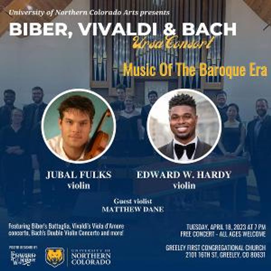 The University of Northern Colorado Arts To Feature Edward W. Hardy, Jubal Fulks, And Matthew Dane In BIBER, VIVALDI & BACH Image