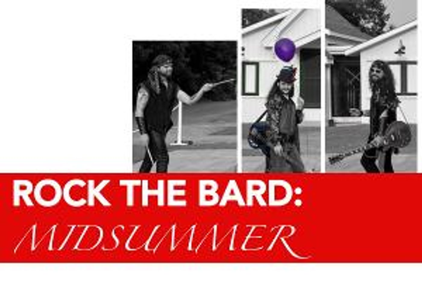 Cape Rep Theatre Presents World Premiere Of New Musical ROCK THE BARD: MIDSUMMER  Image