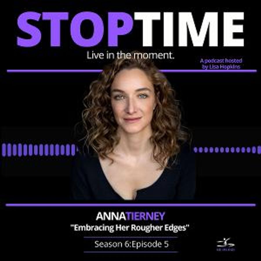 Listen: Three Pines Actress Anna Tierney Appears On STOPTIME:Live In The Moment Image