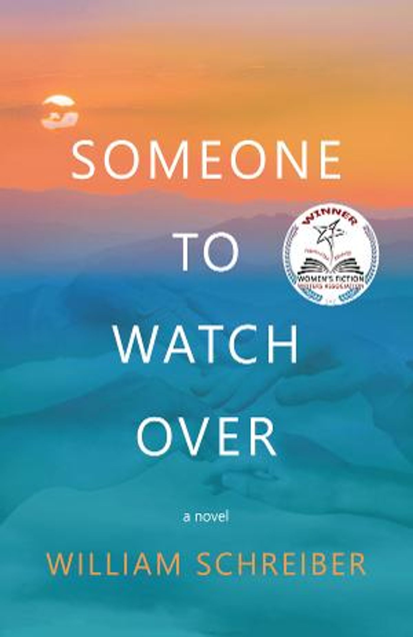 SOMEONE TO WATCH OVER by William Schreiber Out Today  Image
