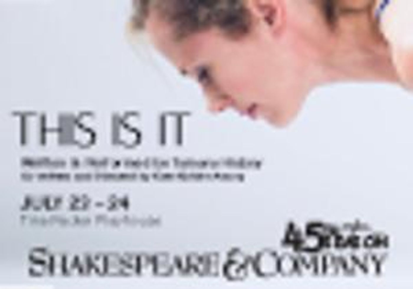 Shakespeare & Company to Present THIS IS IT as Part of the Plays in Process Series  Image