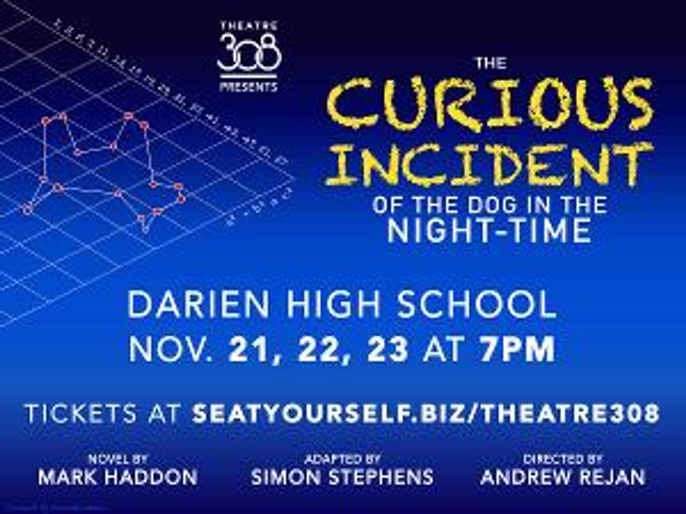 Darien High School Theatre 308 Presents Fall Production THE CURIOUS INCIDENT OF THE DOG IN THE NIGHT-TIME  Image