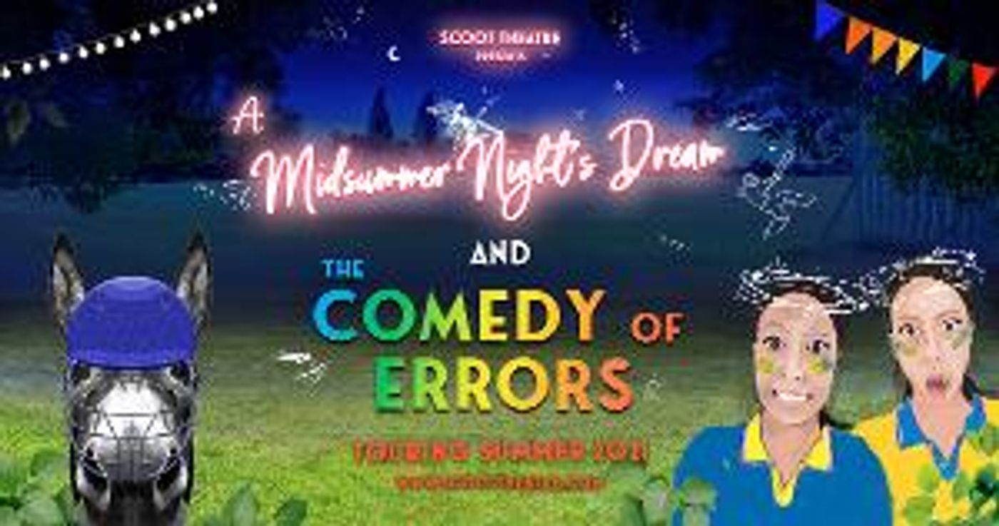 Scoot Theatre Announce Summer Shakespeare Tour of A MIDSUMMER NIGHT'S DREAM and THE COMEDY OF ERRORS  Image