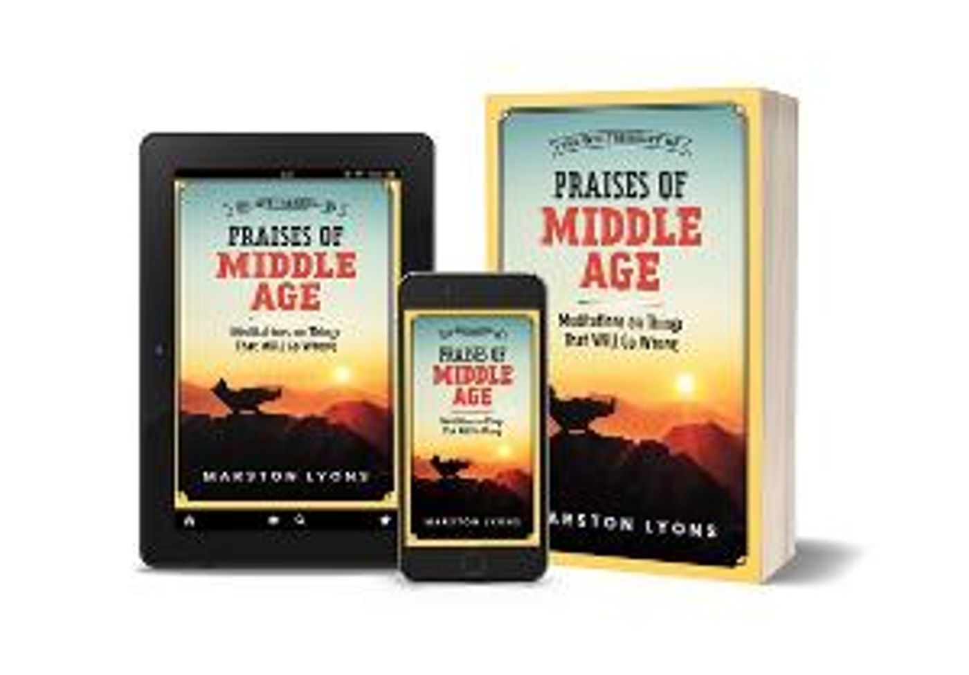 Marston Lyons Releases New Book THE WEE TREASURY OF PRAISES OF MIDDLE AGE  Image