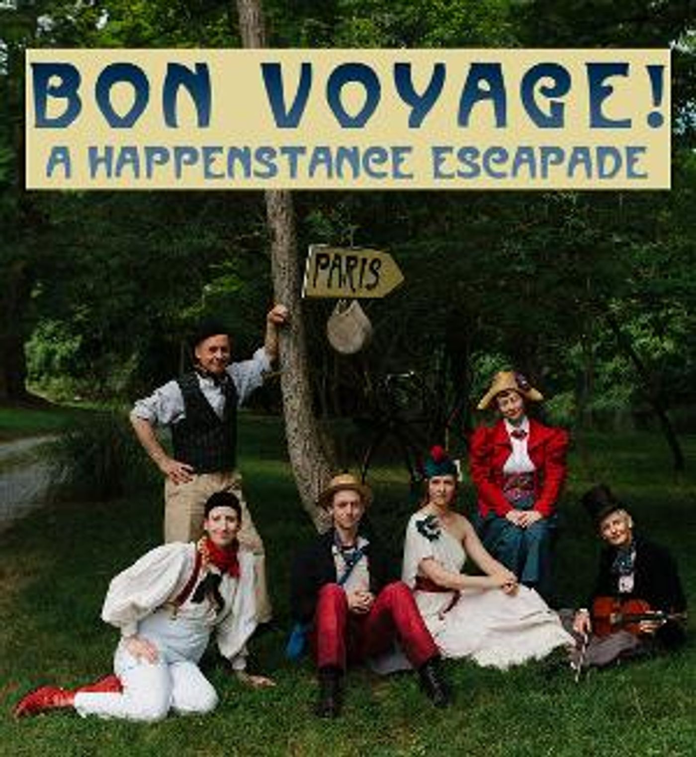 Stream Happenstance Theater's BON VOYAGE: A HAPPENSTANCE ESCAPADE Through May 31, 2020  Image