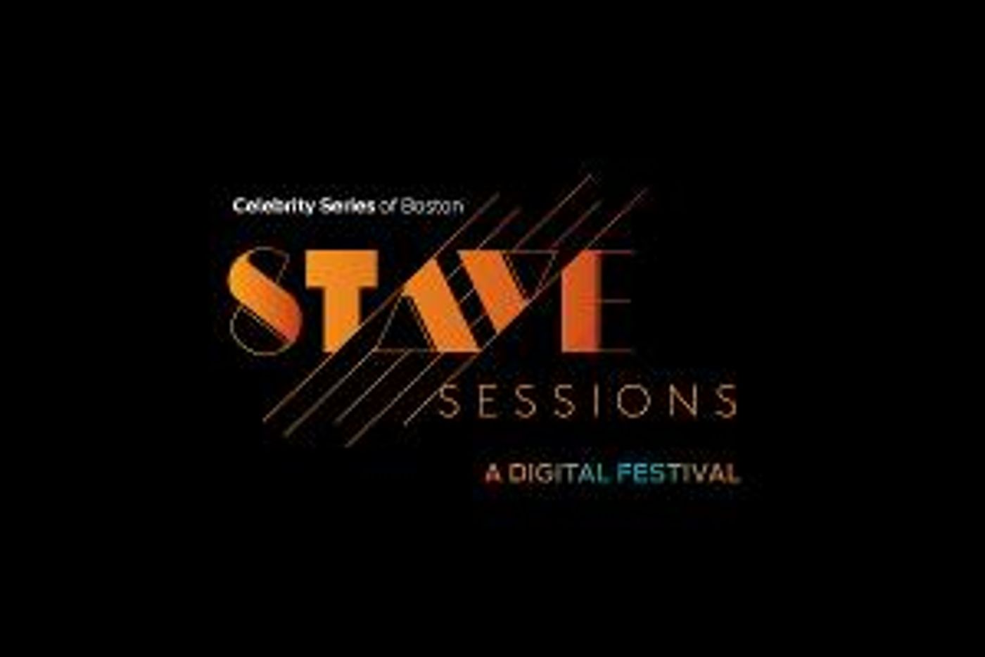 Celebrity Series Of Boston Announces STAVE SESSIONS Streaming Festival Daily Lineup  Image