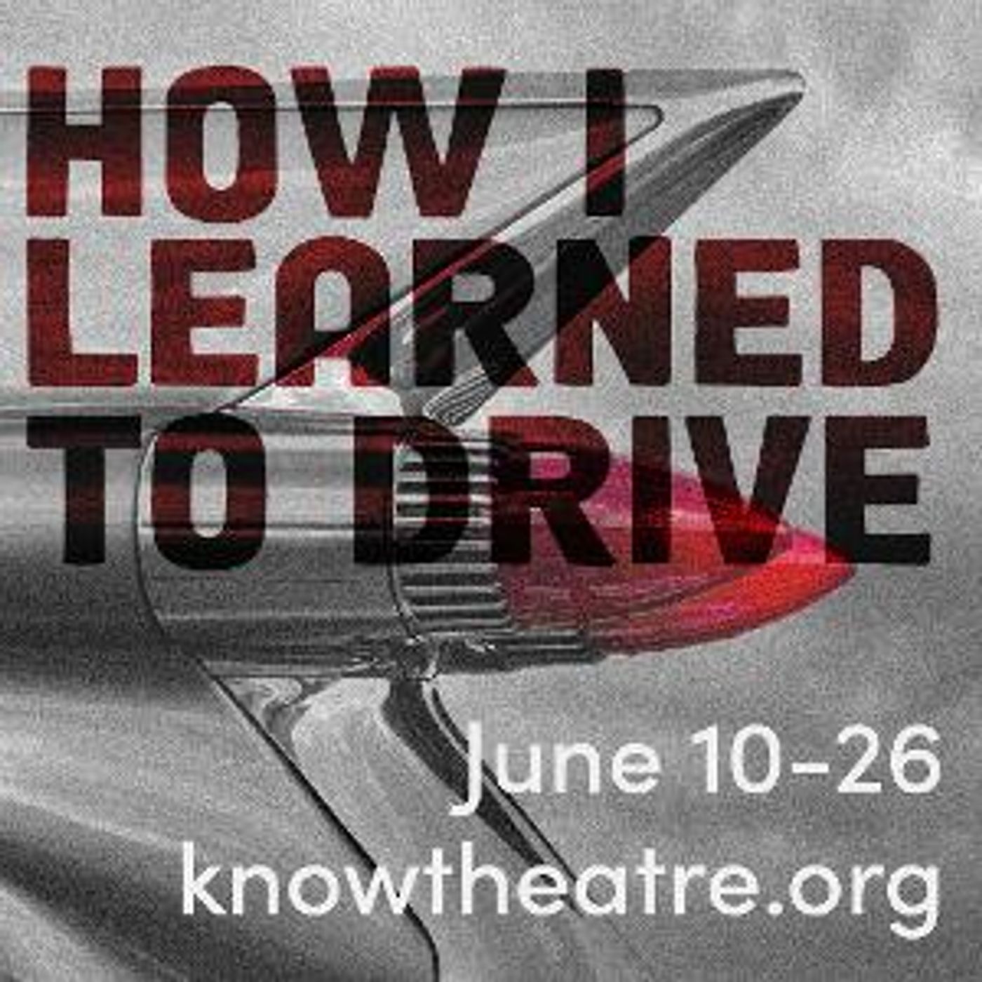KNOW Theatre to Stage Production of HOW I LEARNED TO DRIVE  Image