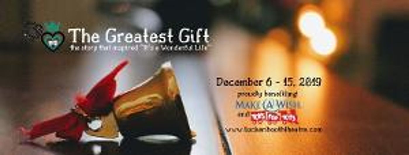 Luckenbooth Theatre Announces Cast And Ticket Info For THE GREATEST GIFT  Image
