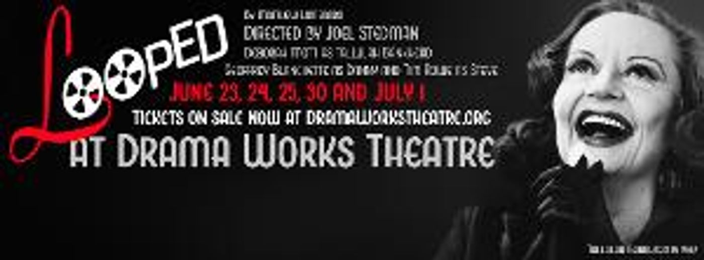 Tallulah Bankhead Wreaks Havoc In Comedy LOOPED At Drama Works Theatre  Image