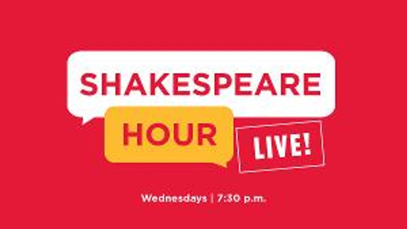 Exploring Shakespeare's Life, World, And Legacy With Shakespeare Theatre Company's SHAKESPEARE HOUR LIVE!  Image