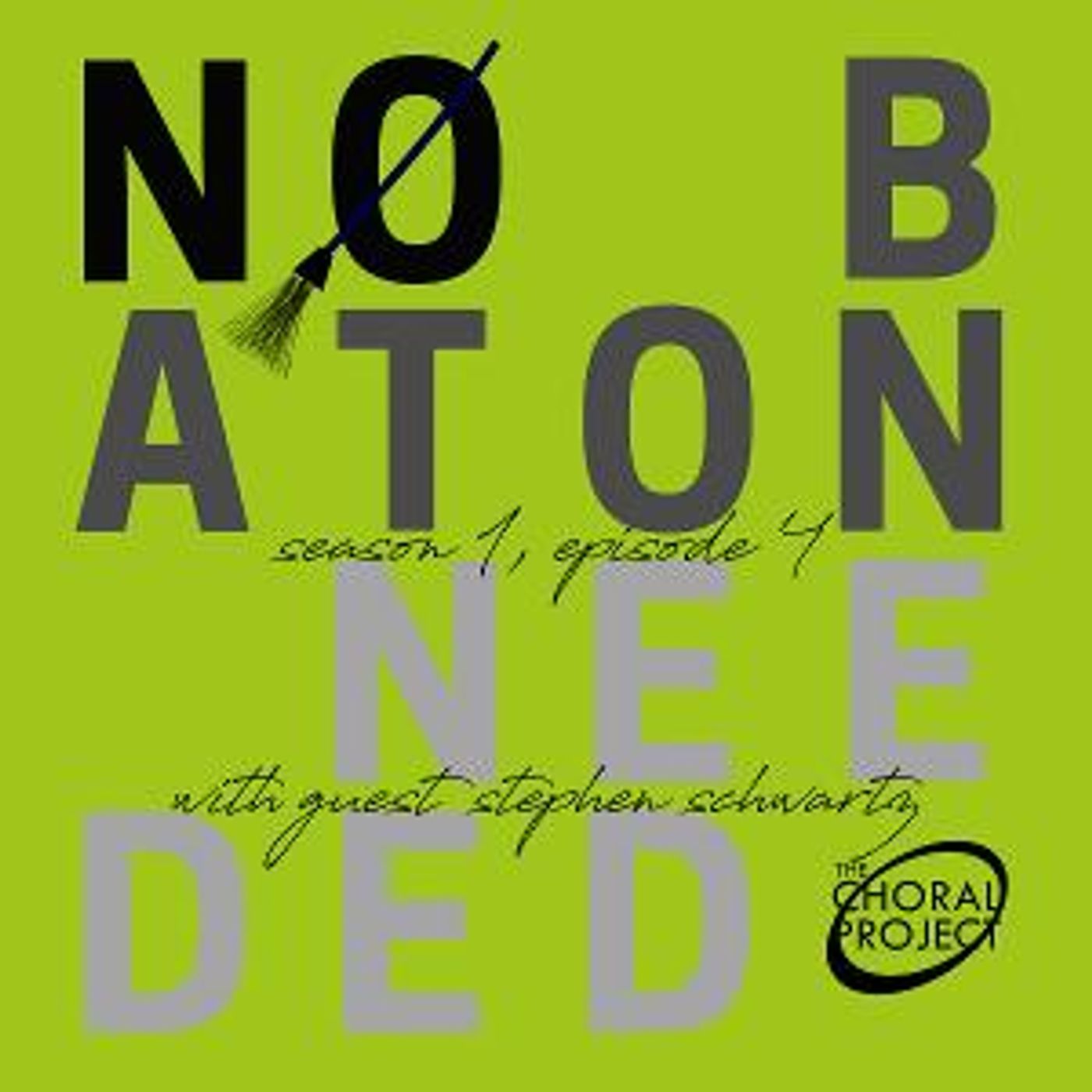 Stephen Schwartz Speaks With The Choral Project's NO BATON NEEDED Podcast  Image