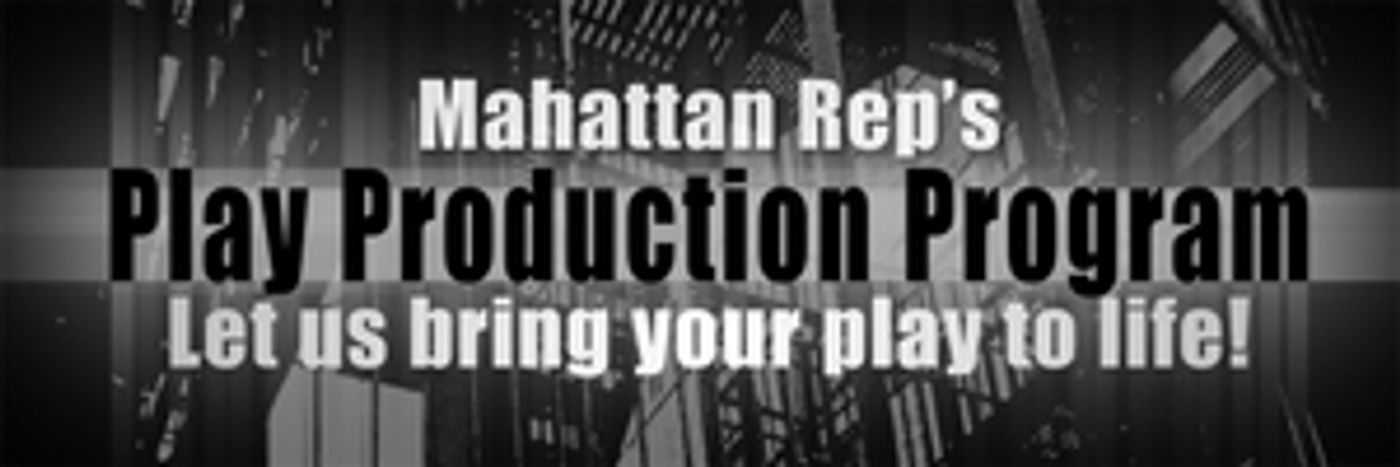 Manhattan Rep's Play Production Program Extends To All Of Manhattan  Image