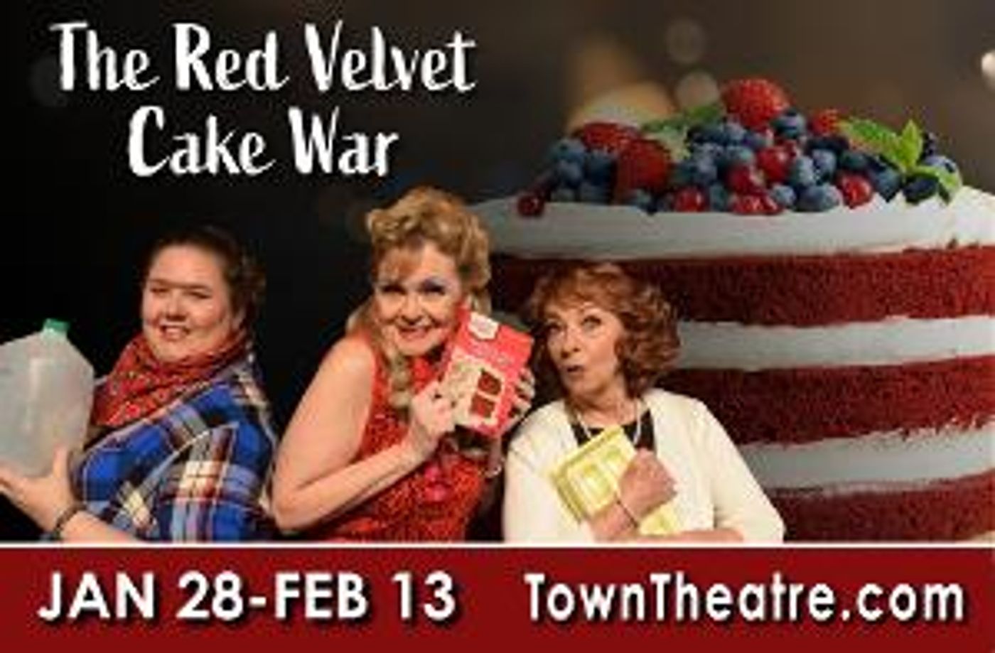 Town Theatre Presents THE RED VELVET CAKE WAR  Image