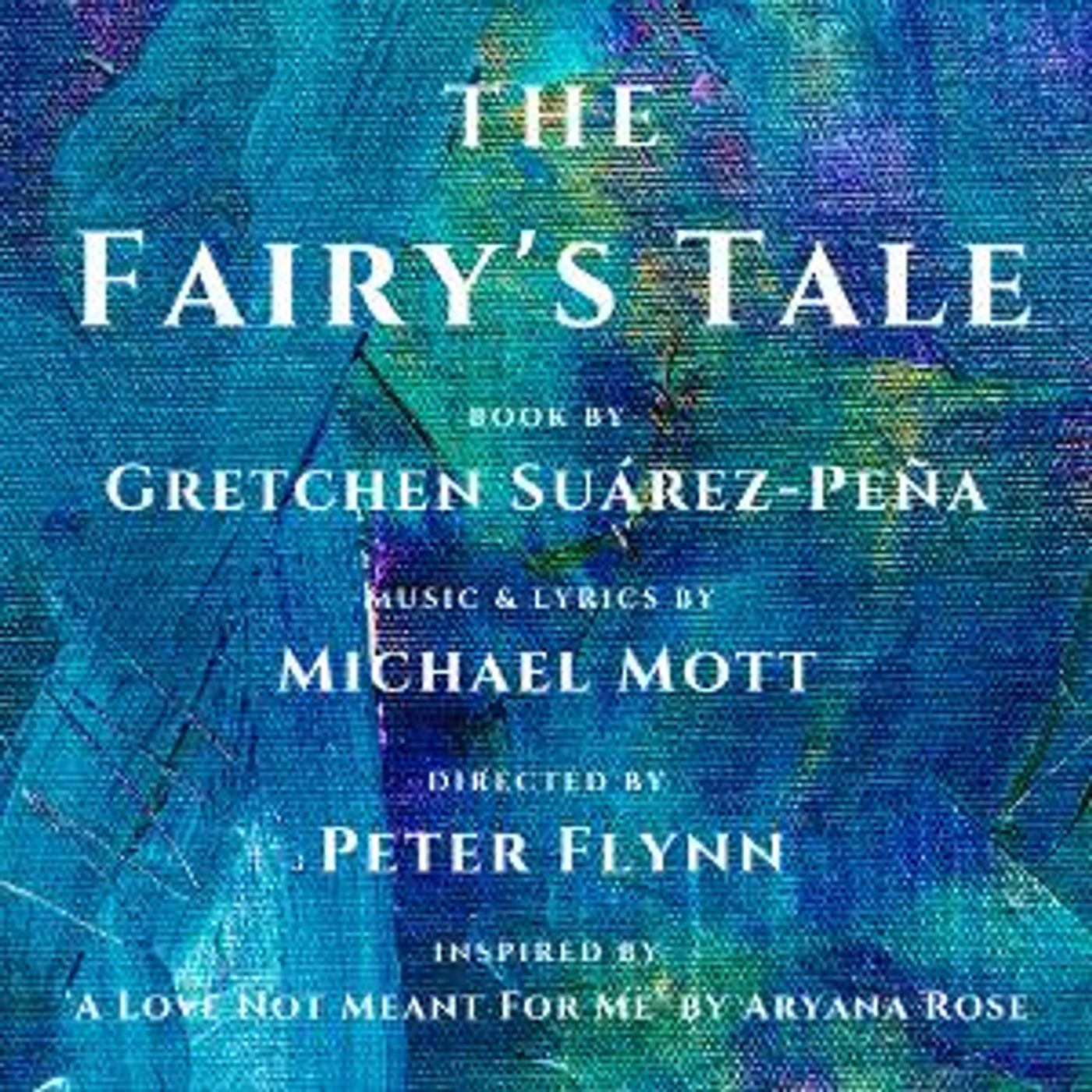 New Mott Musical, THE FAIRY'S TALE, To Hold Industry Presentation March 10  Image