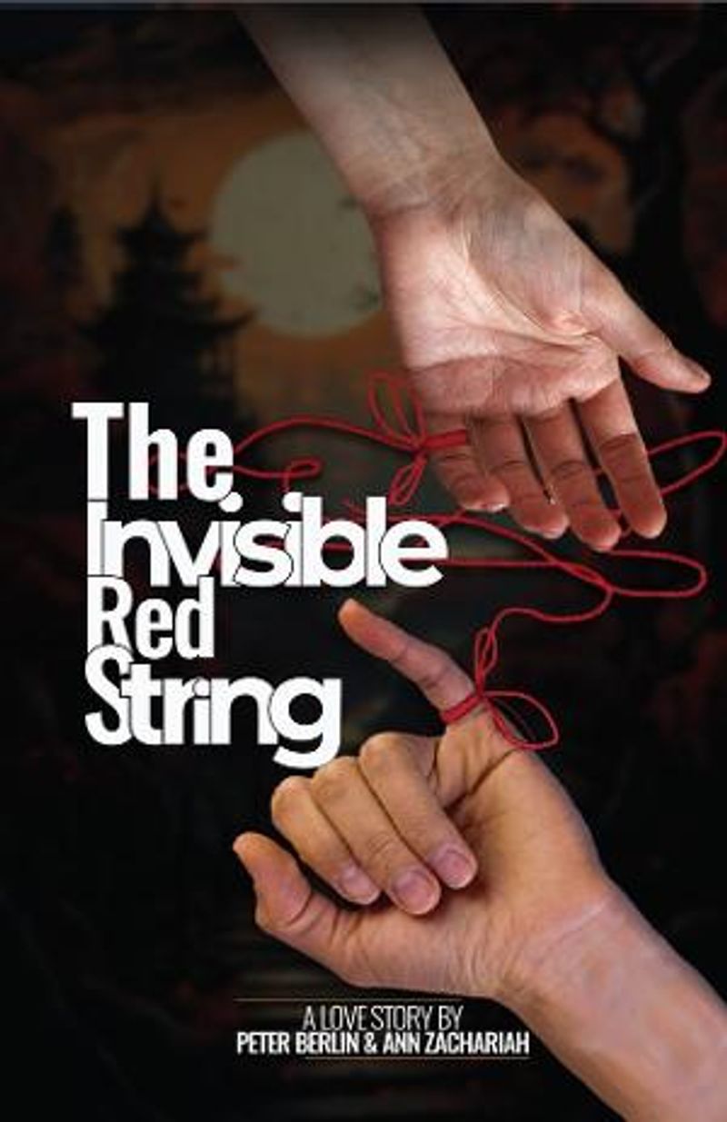 Ann Zachariah, M.D. and Peter Berlin Release New Novel THE INVISIBLE RED STRING Image