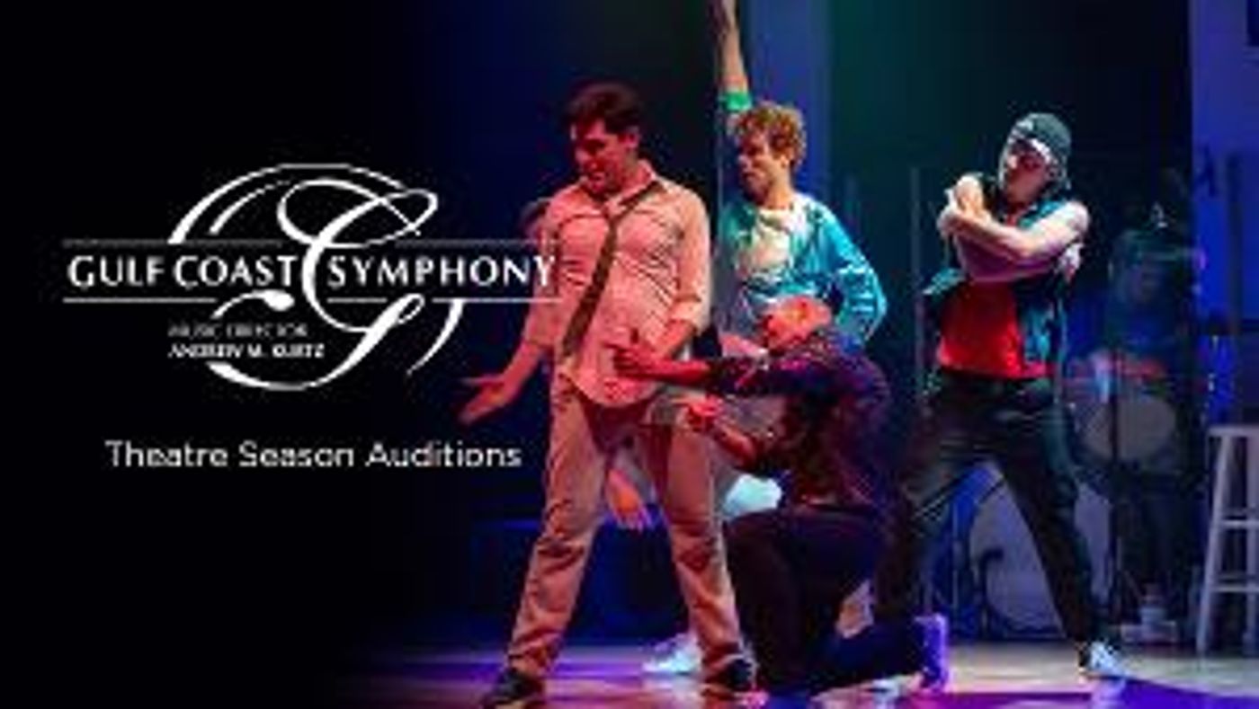 Gulf Coast Symphony Theatre Season Auditions Will Be Held In August  Image