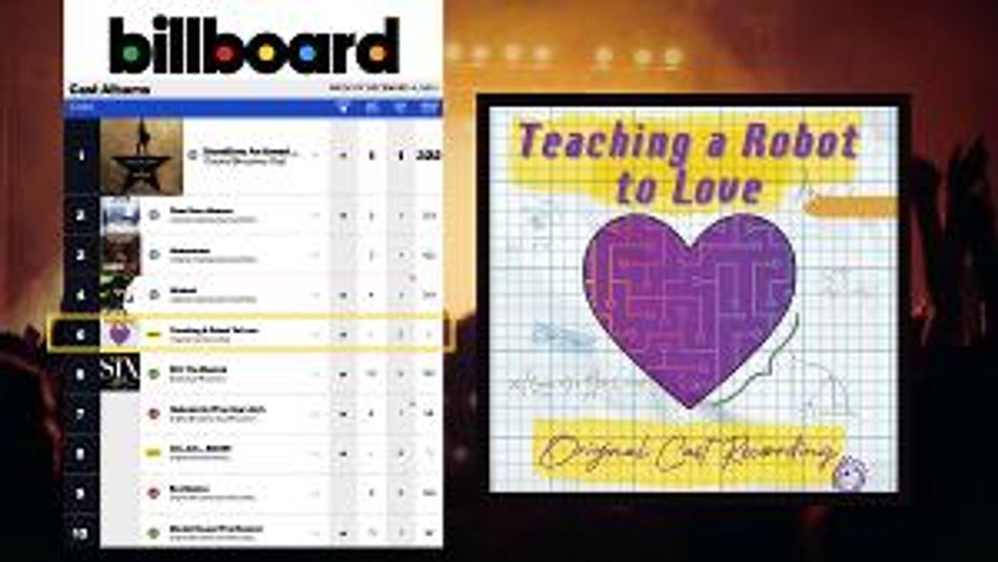 TEACHING A ROBOT TO LOVE Original Cast Album Hits Billboard Chart  Image