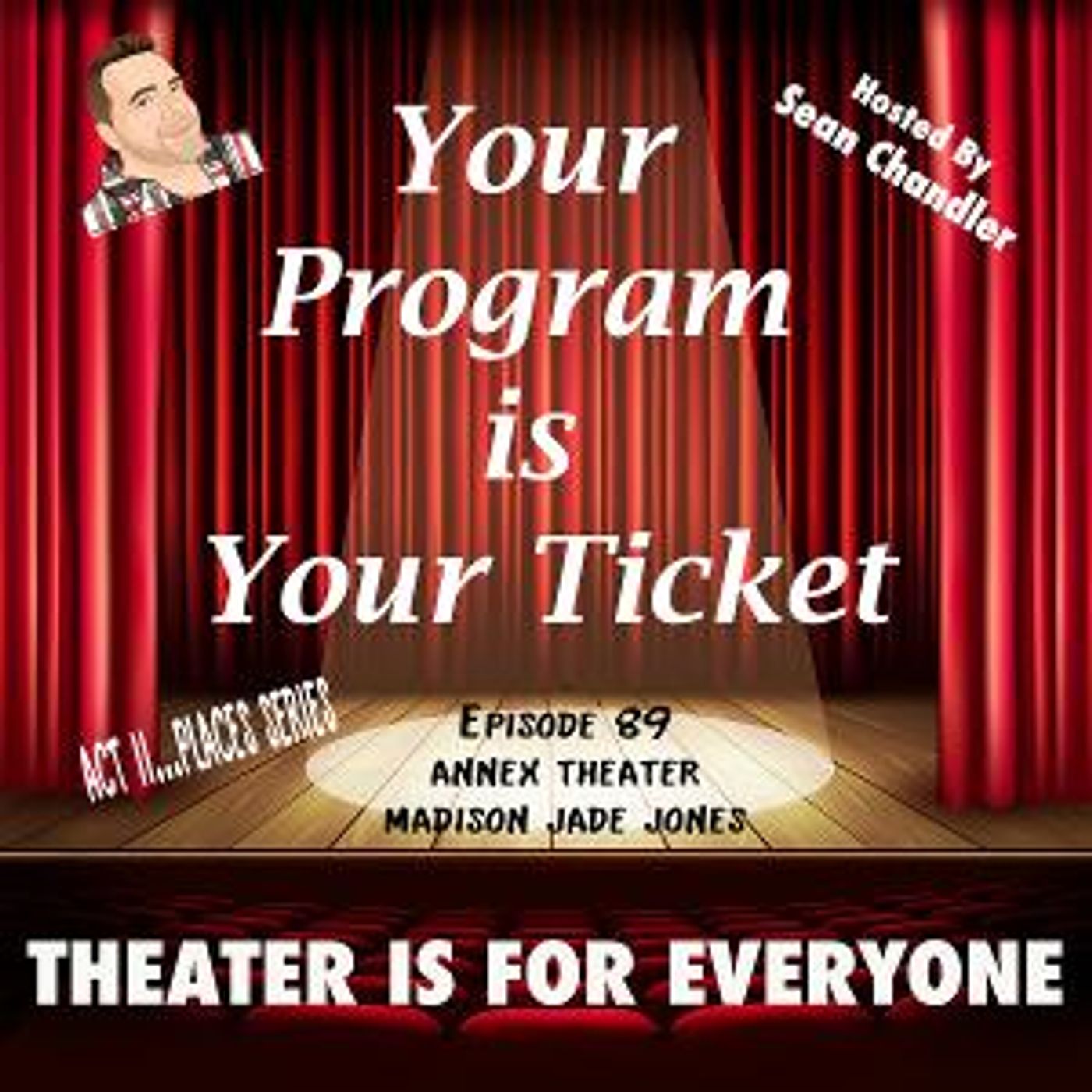 YOUR PROGRAM IS YOUR TICKET Podcast Welcomes Seattle's Annex Theatre Co-Artistic Director Madison Jade Jones  Image