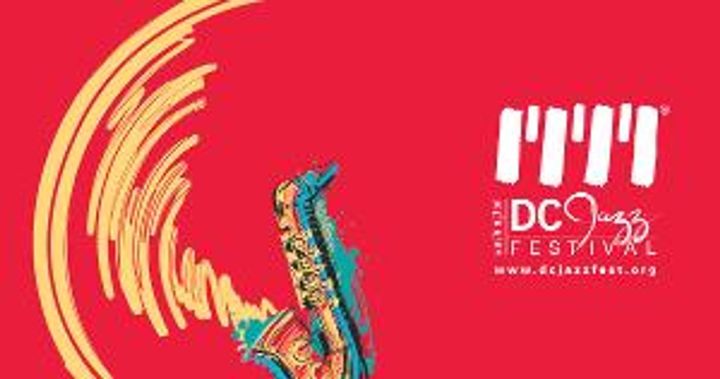 DC Jazz Festival Announces Official Dates for 2021 DC JazzFest  Image