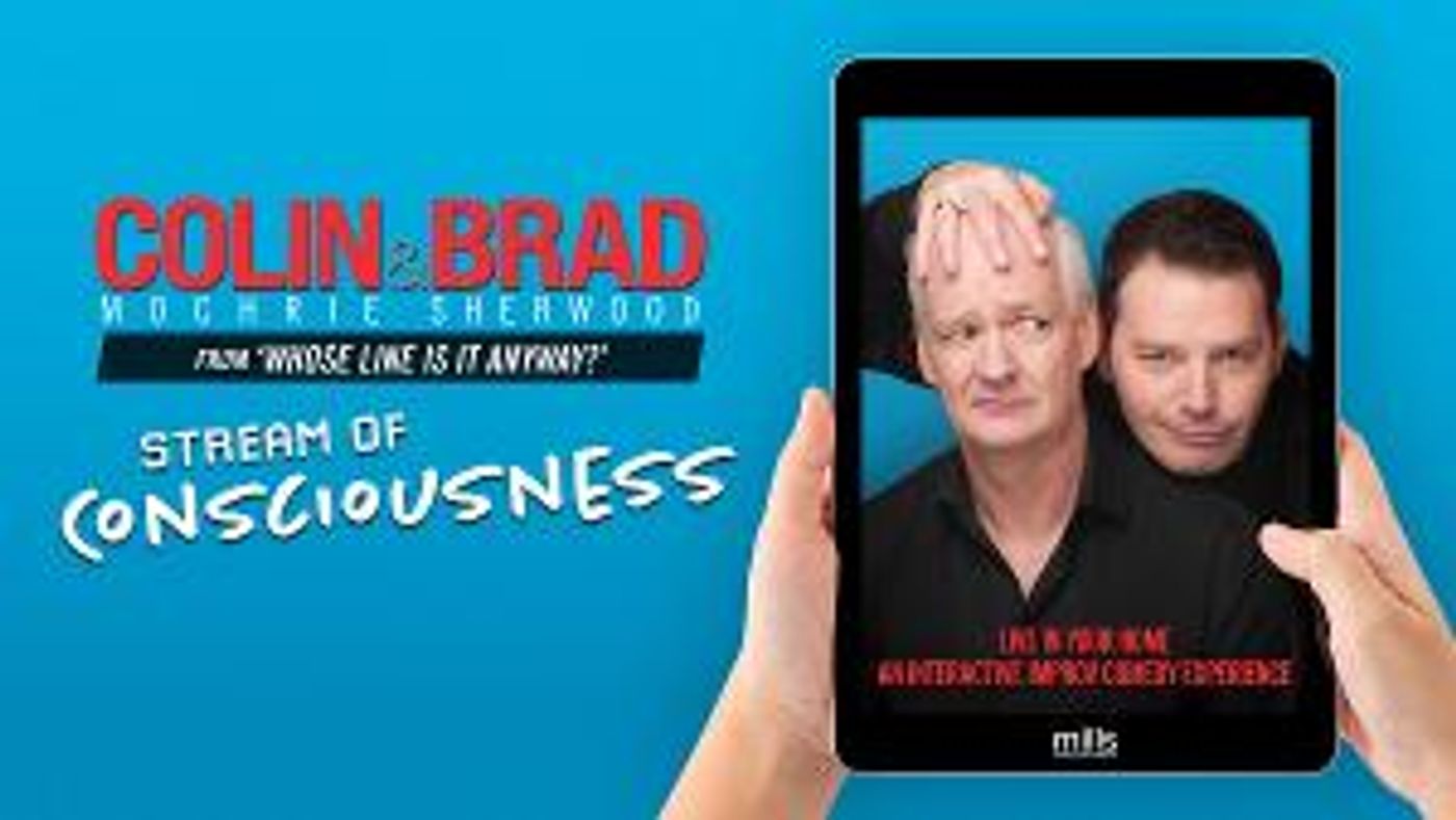 The Arrow Rock Lyceum Presents Colin Mochrie And Brad Sherwood In STREAM OF CONSCIOUSNESS  Image