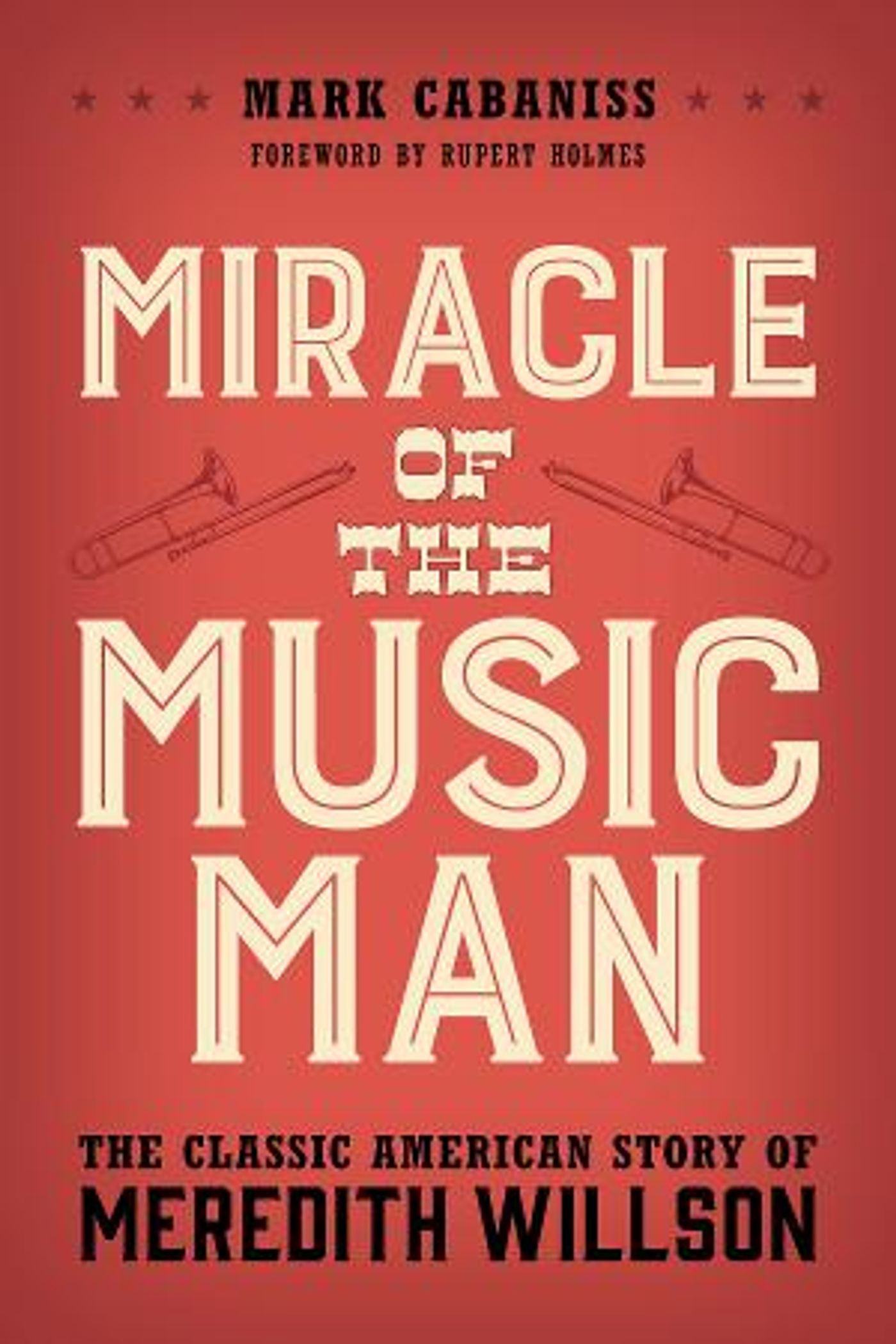 Mark Cabaniss Releases MIRACLE OF THE MUSIC MAN  Image