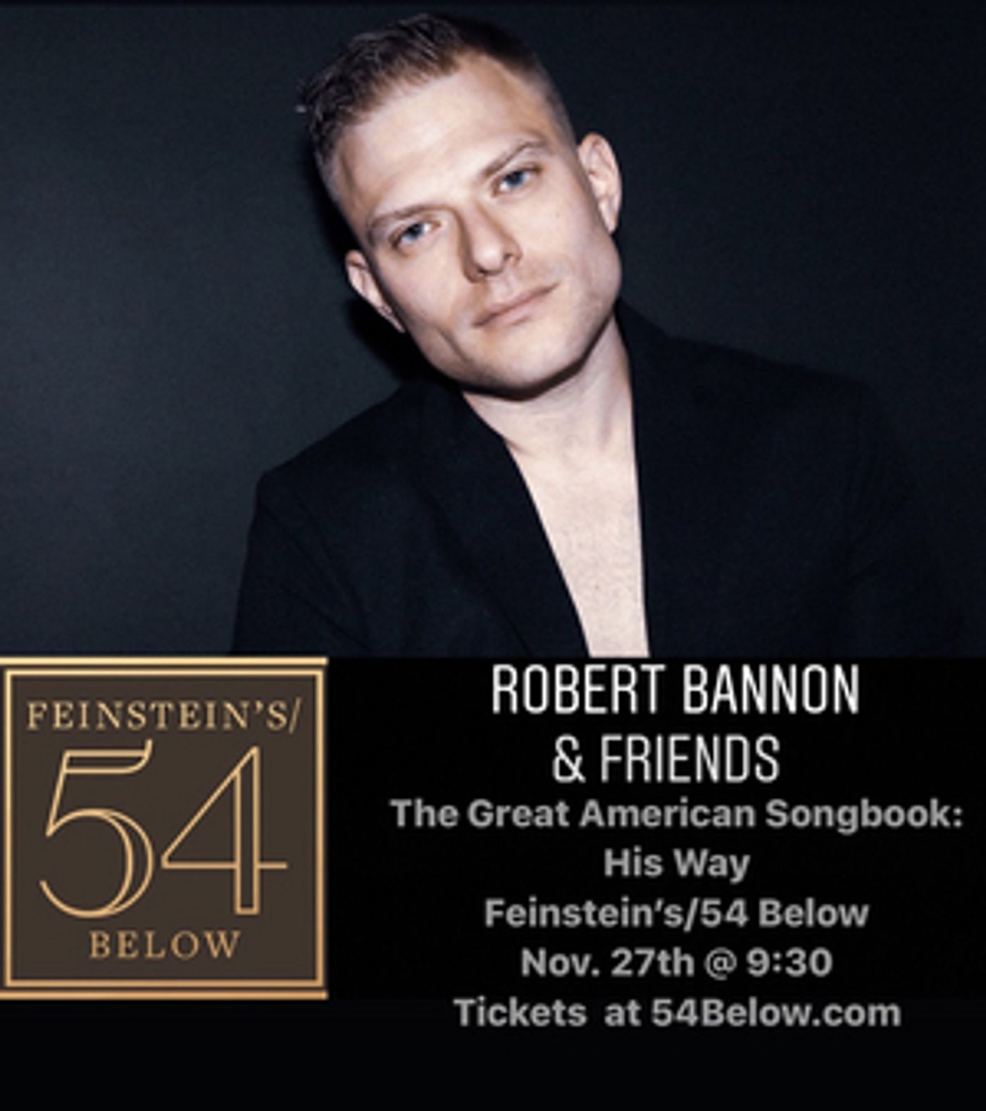 Robert Bannon To Make 54 Below Debut November 27th  Image