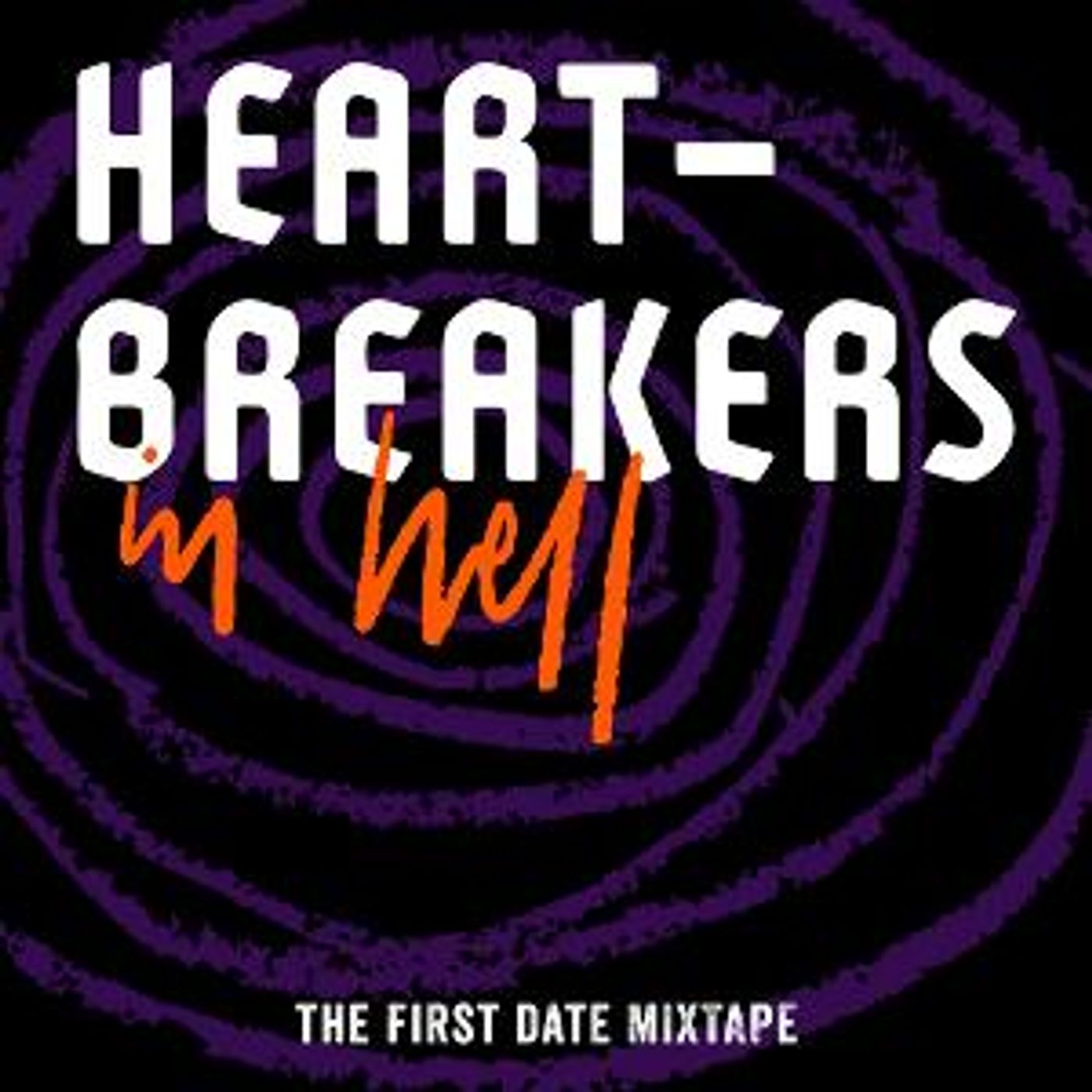 New Musical HEARTBREAKERS IN HELL Releases Concept EP Entitled THE FIRST DATE MIXTAPE  Image