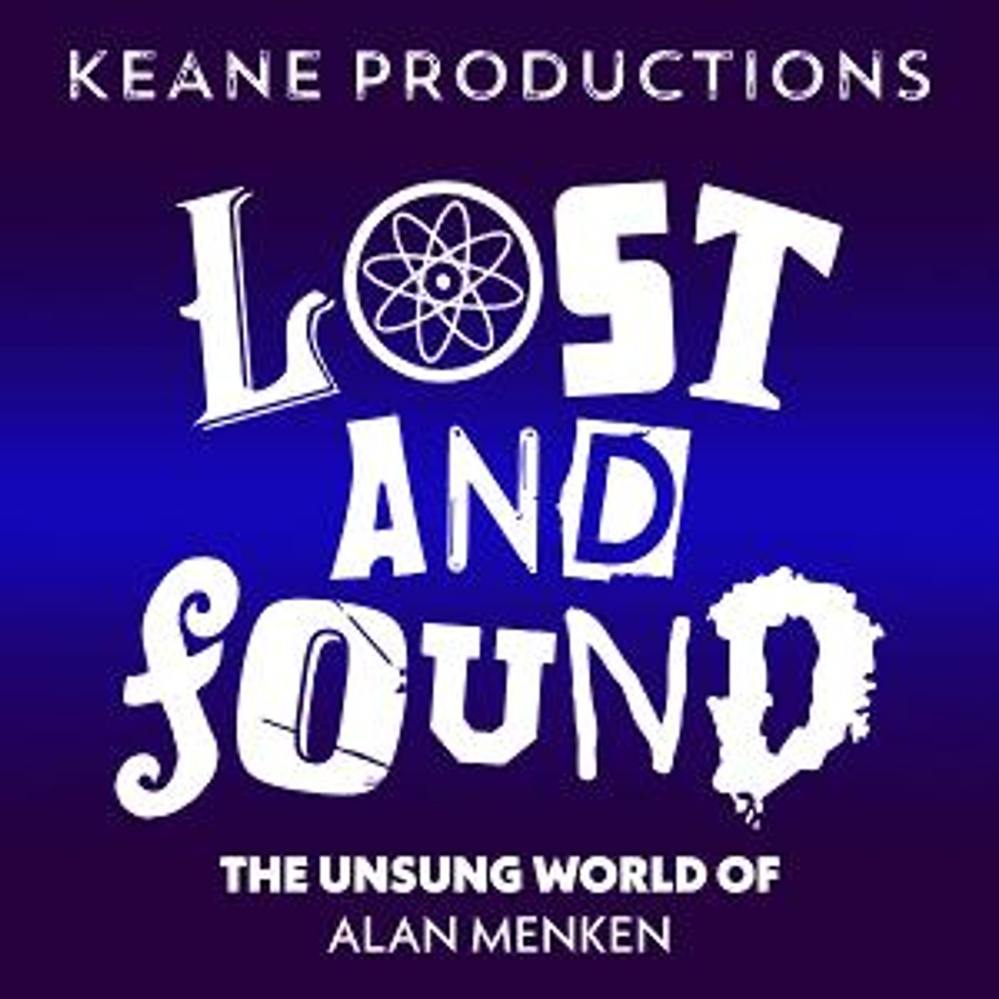 The Backyard Bandshell To Stream LOST AND FOUND: THE UNSUNG WORLD OF ALAN MENKEN  Image