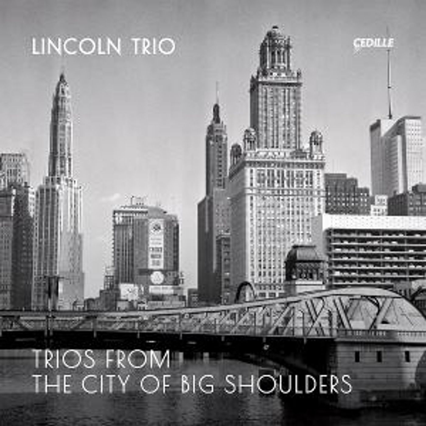 Lincoln Trio Revives Rarities By Revered Chicago Composers June 11 On Cedille Records  Image