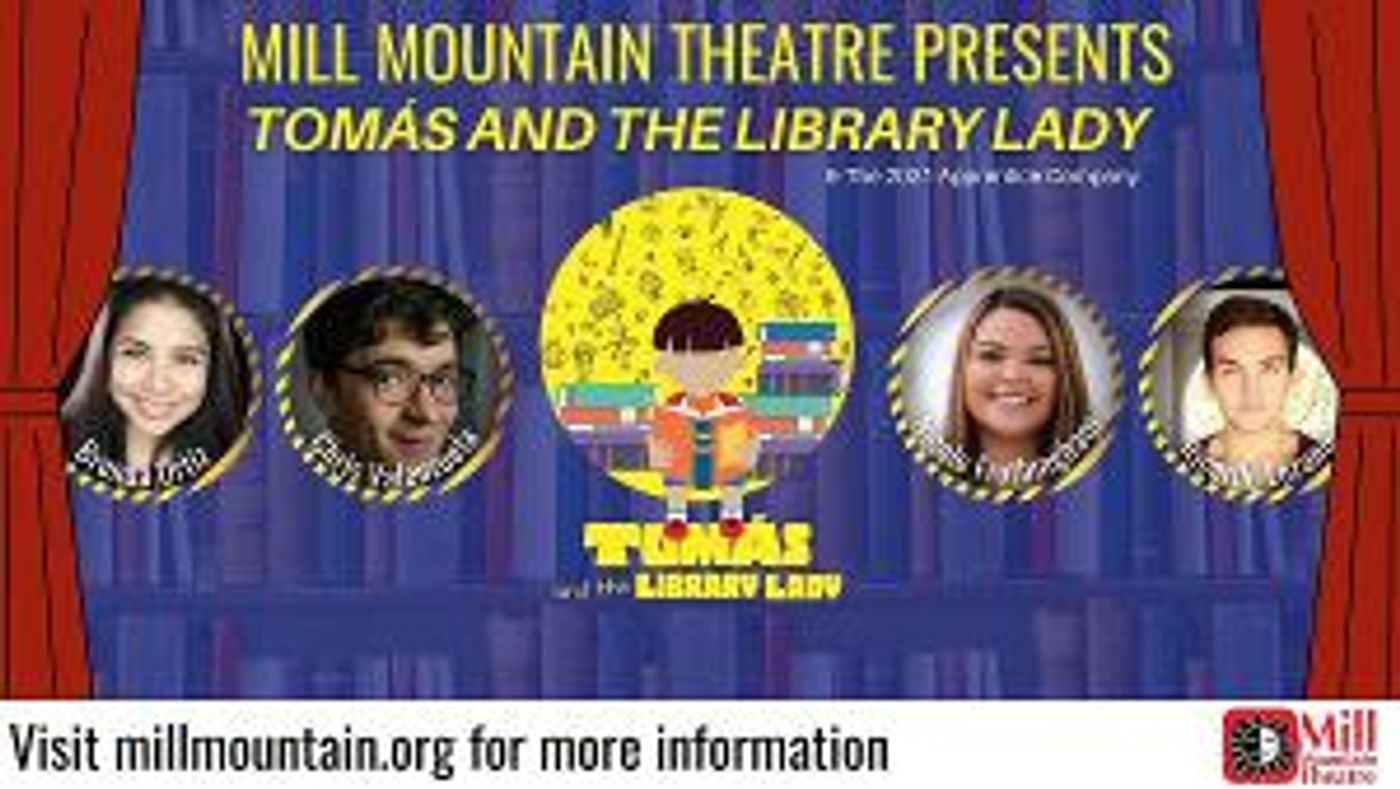 Mill Mountain Theatre Opens TOMAS AND THE LIBRARY LADY!  Image