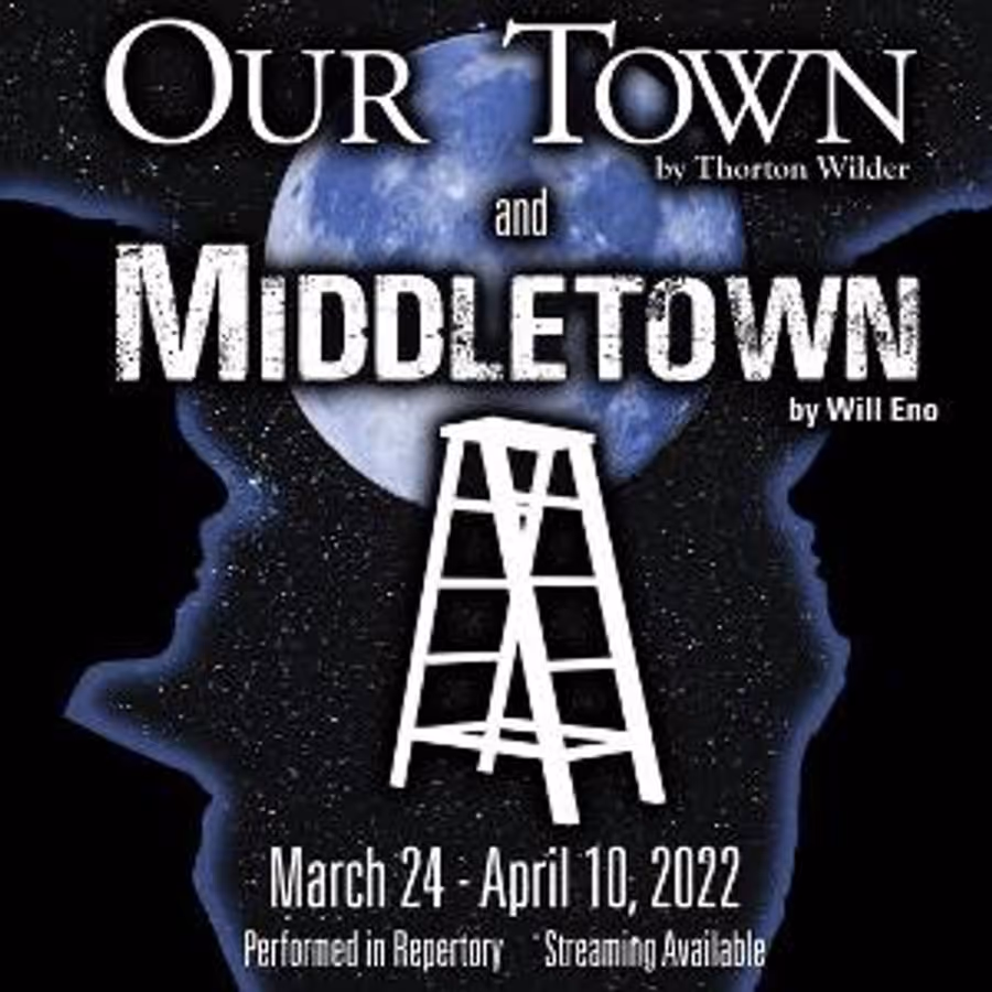 The Toledo Rep and Actors Collaborative Toledo to Stage OUR TOWN and MIDDLETOWN Image