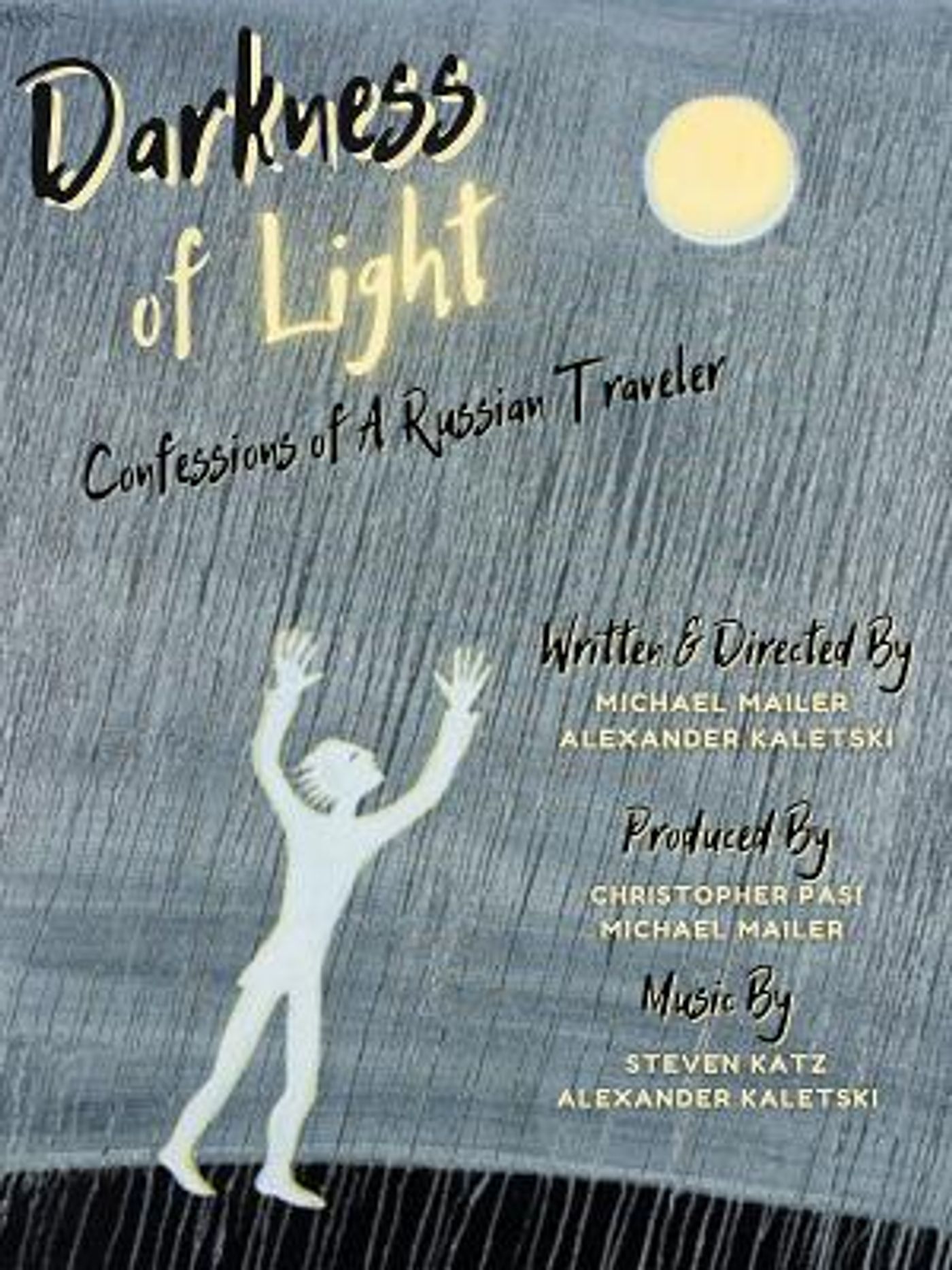 DARKNESS OF LIGHT: CONFESSIONS OF A RUSSIAN TRAVELER Begins World Premiere Run March 31  Image