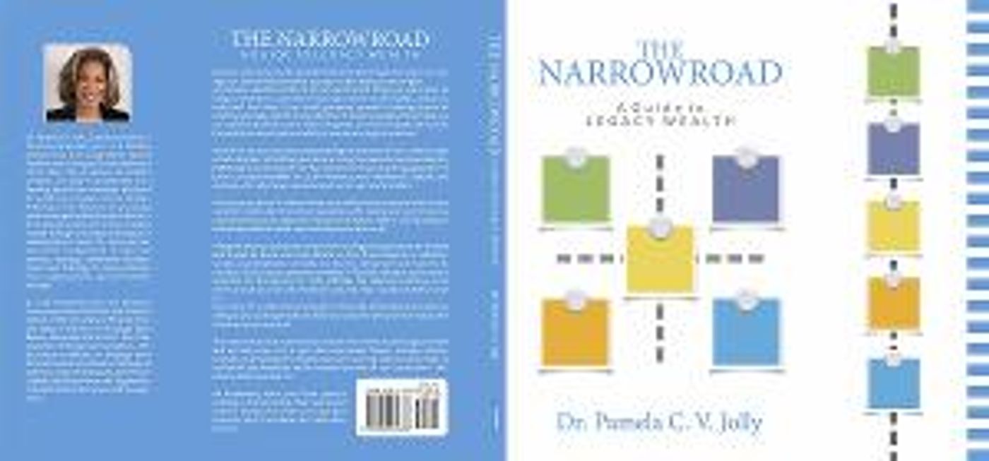 THE NARROW ROAD - A Guide To Legacy Wealth By Dr. Pamela C. V. Jolly to be Released in September  Image