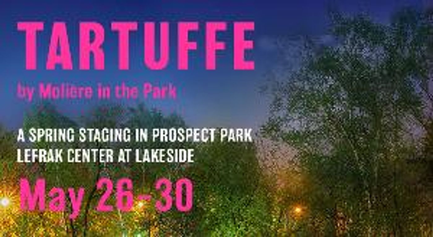 Moliere In The Park Will Return To Prospect Park's LeFrak Center With Free Staged Readings Of TARTUFFE  Image