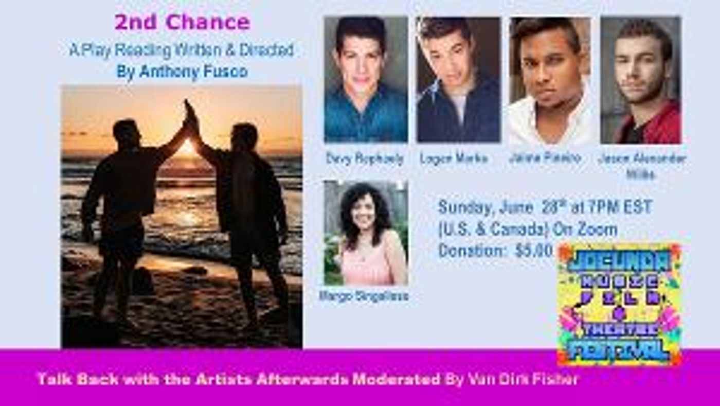 The JOCUNDA FESTIVAL Presents A Virtual Play Reading Of 2ND CHANCE By Anthony Fusco  Image
